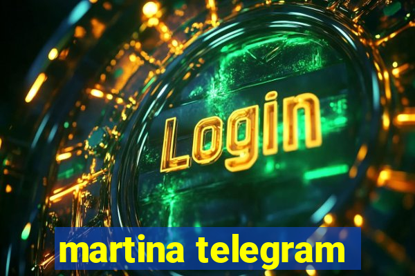 martina telegram